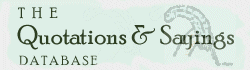 Quotations and Sayings Database - quotesandsayingscollection.com. The essence of quotations.